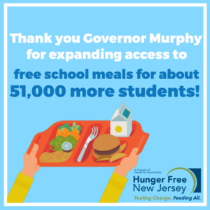 Thank you Governor Murphy for expanding access to free school meals for about 51,000 more students.